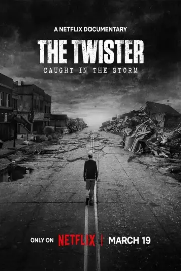 Poster to the movie "The Twister: Caught in the Storm" #692047