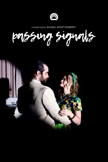 Poster to the movie "Passing Signals" #821670