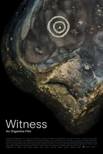 Poster to the movie "Witness: An Organima Film" #981872