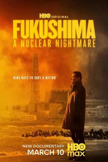Poster to the movie "Fukushima: A Nuclear Nightmare" #779125