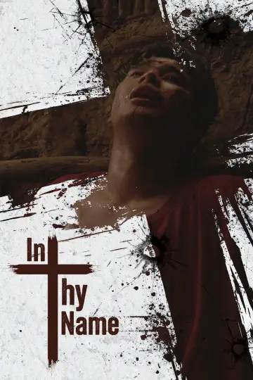 Poster to the movie "In Thy Name" #807448