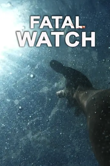 Poster to the movie "Fatal Watch" #1140981