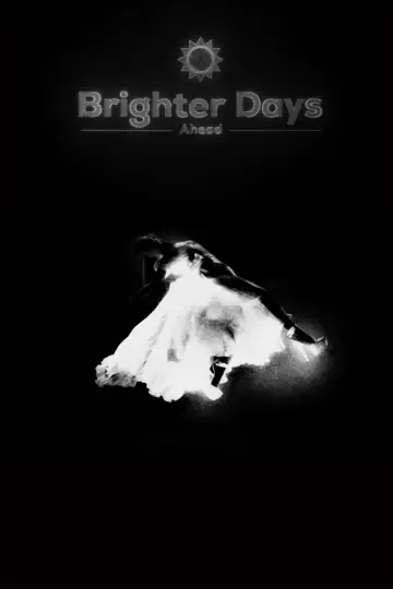 Poster to the movie "Brighter Days Ahead" #1211161