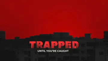 Backdrop to the movie "TRAPPED" #981825