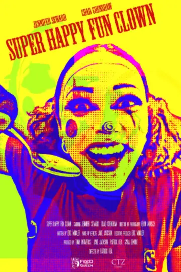Poster to the movie "Super Happy Fun Clown (Short)" #879663