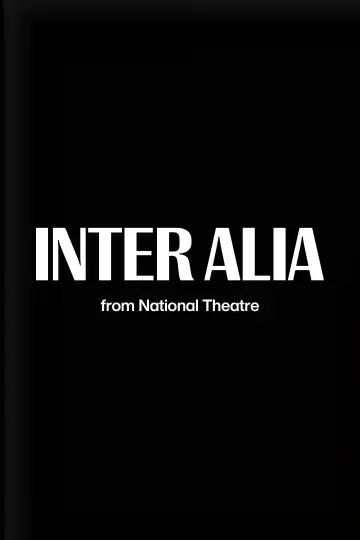 Poster to the movie "National Theatre Live: Inter Alia" #1186843