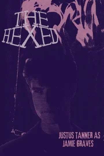 Poster to the movie "THE HEXED" #1188466