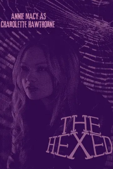Poster to the movie "THE HEXED" #1188467