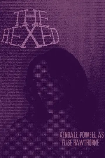 Poster to the movie "THE HEXED" #1188468