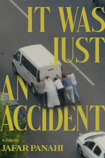 Poster to the movie "It Was Just an Accident" #761569