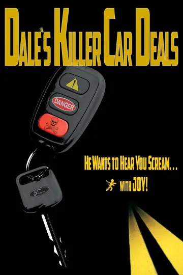 Poster to the movie "Dale’s Killer Car Deals" #1152795