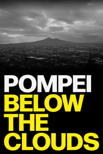 Poster to the movie "Pompei: Below the Clouds" #773340