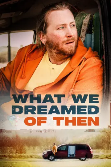 Poster to the movie "What We Dreamed of Then" #1191009