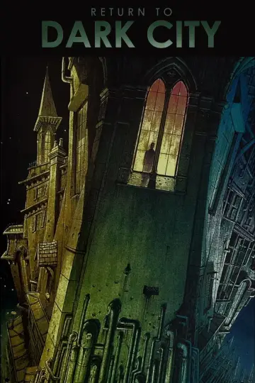 Poster to the movie "Return to Dark City" #1167873