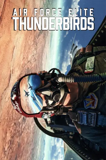 Poster to the movie "Air Force Elite: Thunderbirds" #935308