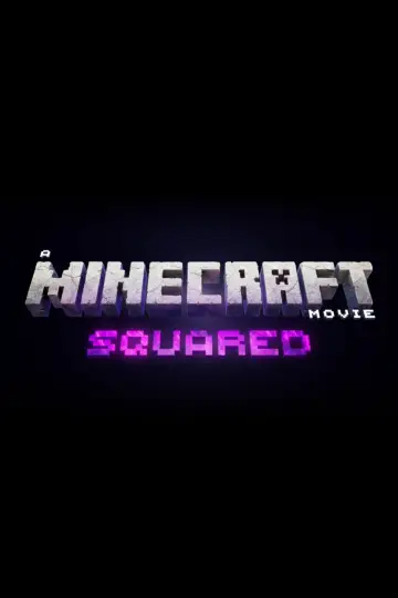Poster to the movie "A Minecraft Movie Squared" #912671