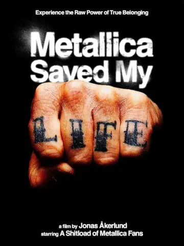 Poster to the movie "Metallica Saved My Life" #1159369