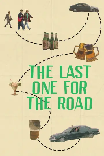 Poster to the movie "The Last One for the Road" #1176286