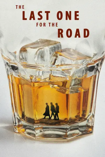 Poster to the movie "The Last One for the Road" #817639