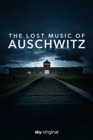 Poster to the movie "The Lost Music of Auschwitz" #1184994