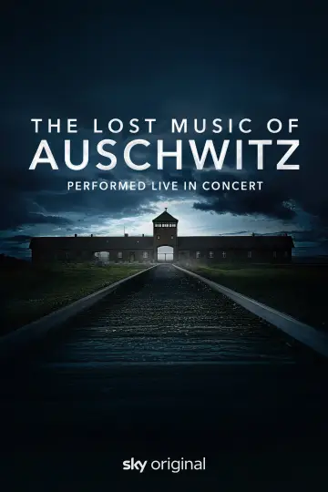 Poster to the movie "The Lost Music of Auschwitz" #1184995