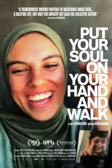 Poster to the movie "Put Your Soul on Your Hand and Walk" #624831