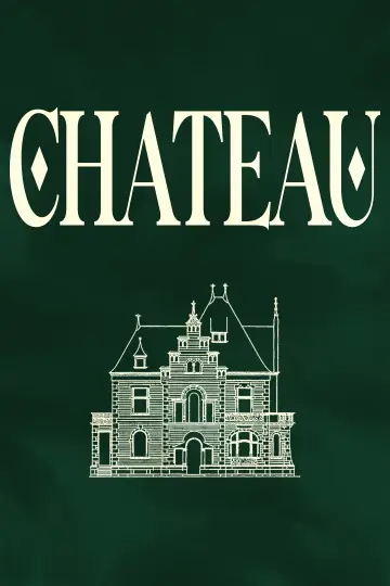 Poster to the movie "Château" #962776