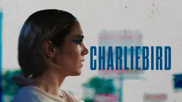 Backdrop to the movie "Charliebird" #858776