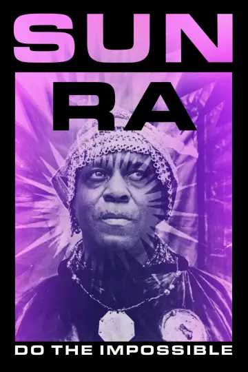 Poster to the movie "Sun Ra: Do the Impossible" #875884