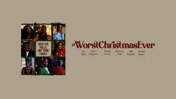 Backdrop to the movie "#WorstChristmasEver" #1152077