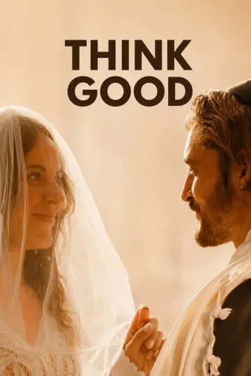 Poster to the movie "Think Good" #976435