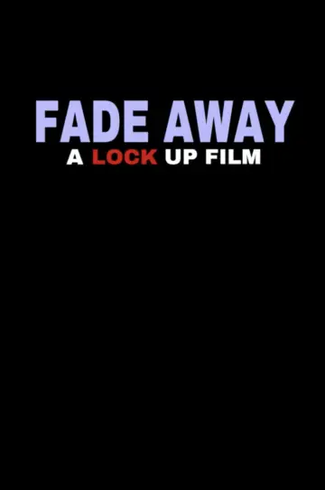 Poster to the movie "Fade Away" #538383