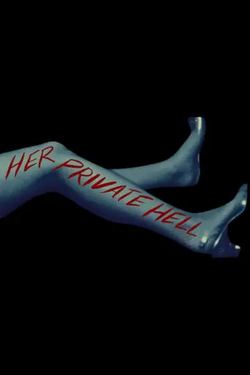 Poster to the movie "Her Private Hell" #800975