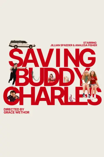 Poster to the movie "Saving Buddy Charles" #914043
