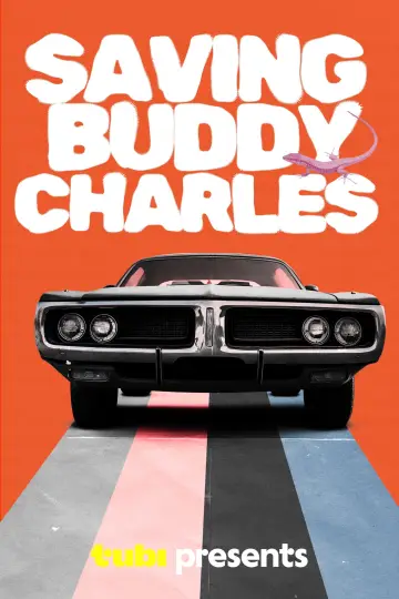 Poster to the movie "Saving Buddy Charles" #914050
