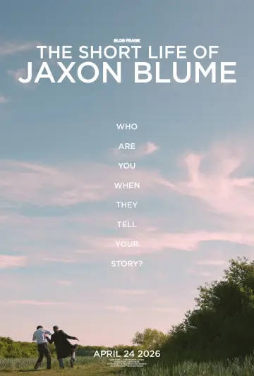Poster to the movie "The Short Life Of Jaxon Blume" #1139542