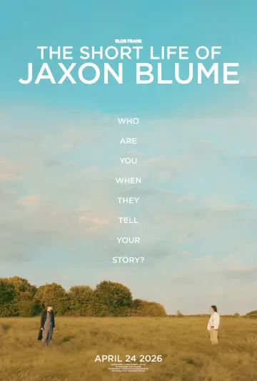 Poster to the movie "The Short Life Of Jaxon Blume" #1139545