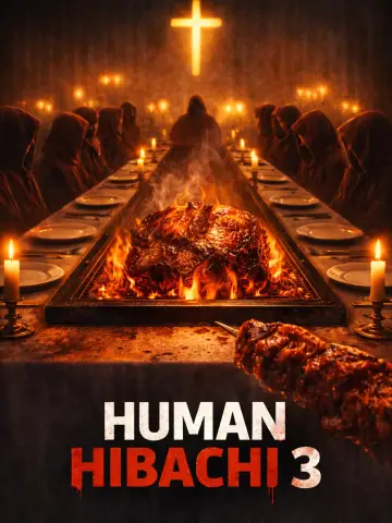 Poster to the movie "Human Hibachi 3: The Last Supper" #819138