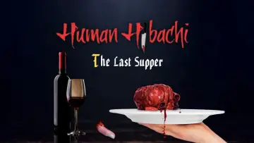 Backdrop to the movie "Human Hibachi 3: The Last Supper" #912487