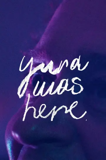 Poster to the movie "Yura Was Here" #785155