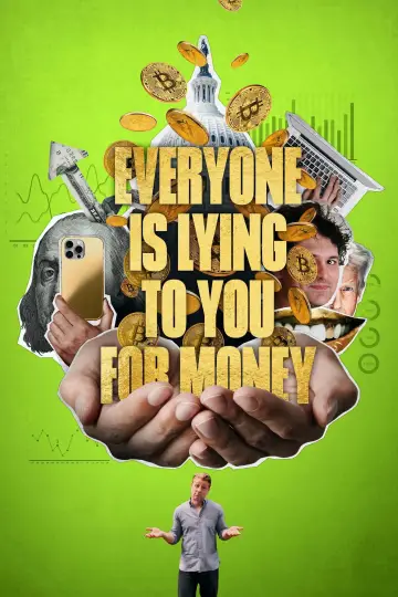 Poster to the movie "Everyone Is Lying to You for Money" #843857