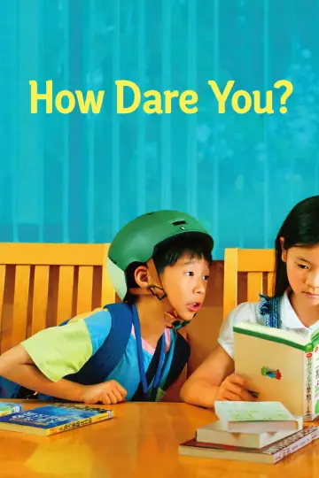 Poster to the movie "How Dare You?" #1140711