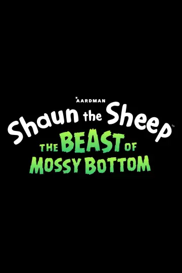 Poster to the movie "Shaun the Sheep: The Beast of Mossy Bottom" #711987