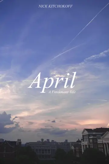 Poster to the movie "April: A Freakmont Tale" #813162