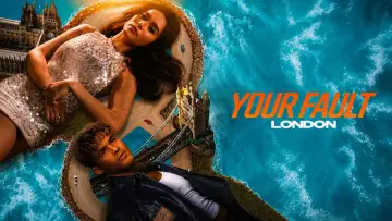 Backdrop to the movie "Your Fault: London" #924595