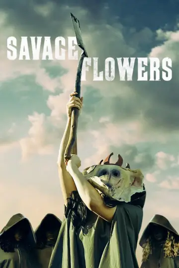 Poster to the movie "Savage Flowers" #1140408