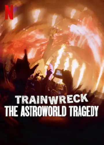 Poster to the movie "Trainwreck: The Astroworld Tragedy" #789758