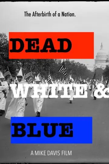 Poster to the movie "Dead, White and Blue" #872561