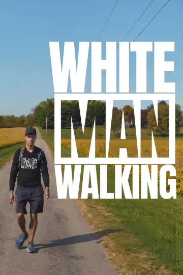 Poster to the movie "White Man Walking" #1211676