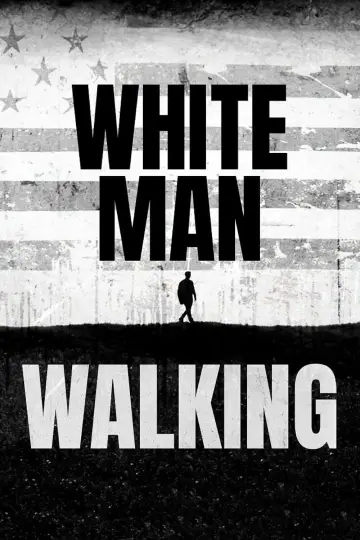 Poster to the movie "White Man Walking" #1524378